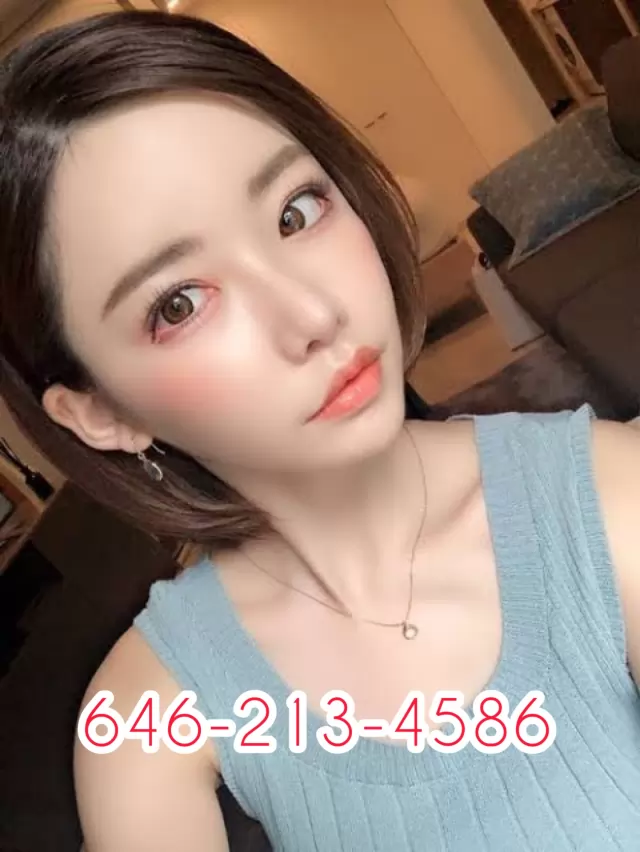 ASIAN GIRL READY FOR YOU TEXT ME 6462134586 FOR AFFORDABLE RATE HOT INCALL OR OUTCALL